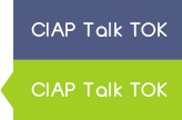 CIAP Talk TOK